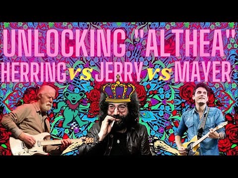 John Mayer vs Jerry Garcia vs Jimmy Herring - On “Althea” (Answer Key+Breakdown)