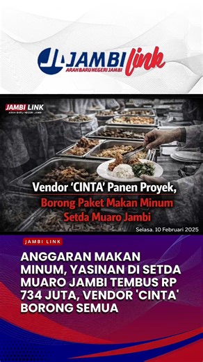 Anggaran Makan Minum, Yasinan di Setda Muaro Jambi Tembus Rp 734 Juta, Vendor 'CINTA' Borong Semua Muaro Jambi - Belanja operasional di lingkungan Sekretariat Daerah (Setda) Kabupaten Muaro Jambi pada awal Tahun Anggaran 2026 mendadak jadi sorotan tajam. Bukan untuk pembangunan fisik, anggaran ratusan juta rupiah justru digelontorkan untuk urusan