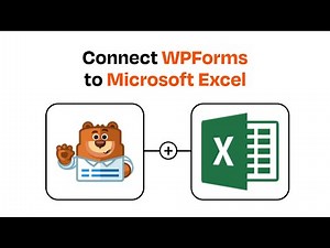 How to connect WPForms to Microsoft Excel - Easy Integration