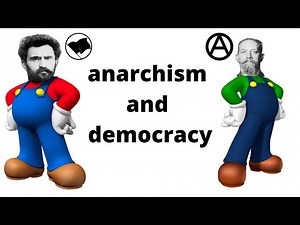 Anarchism and Democracy