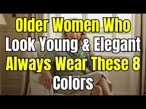 8 Colors That Make Women Over 60 Look Young, Radiant, and Absolutely Stunning!