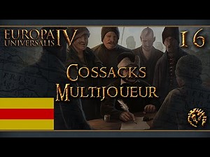 [FR] EU4 Multi Cossacks : I'm BAD(E) - 16