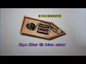 Como Hacer Un Barco Casero Con Motor Electrico