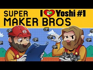 Super Mario Maker | I Love Yoshi Ep. 1 | Super Beard Bros.
