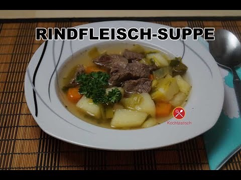Rindfleisch Suppe Rezept