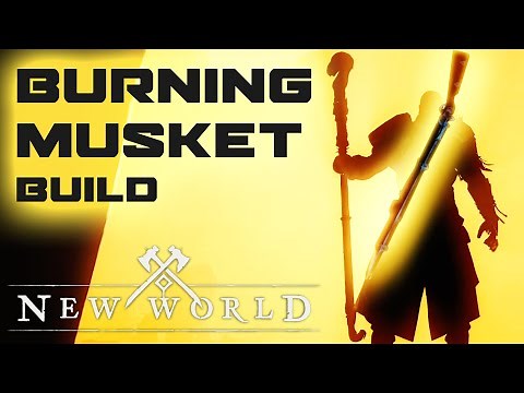 BURNING MUSKET: New World Build Guide - Fire Staff / Musket (PvP + PvE)