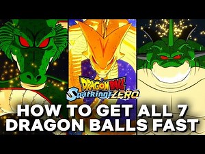 How To Get All Dragon Balls FAST! - DRAGON BALL: Sparking! ZERO