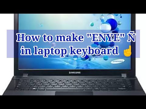 How to make "enye" in Laptop Keyboard | Beth Matins