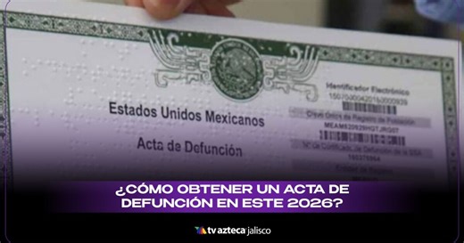 Trámite de acta de defunción en Jalisco: Precio y paso a paso para obtenerla este 2026