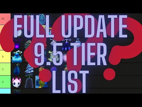 COMPLETE UPDATE 9.5 FRUIT TIER LIST GPO