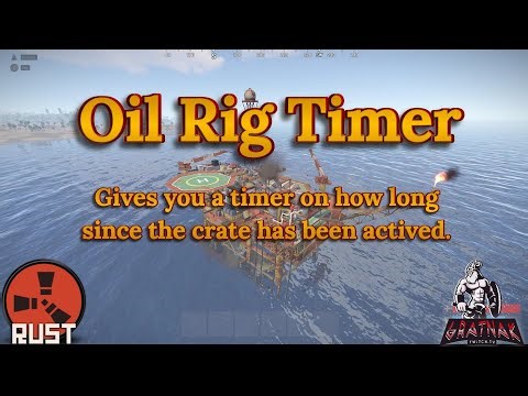 Rust: Oil Rig Timer