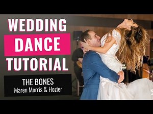 №40 Wedding First Dance Tutorial to a Popular Song “The Bones” by Maren Morris & Hozier