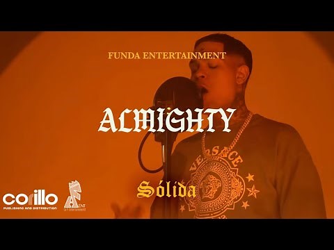 ALMIGHTY - SOLIDA (PROD. BY SAGA WHITE BLACK)(VIDEO OFICIAL)
