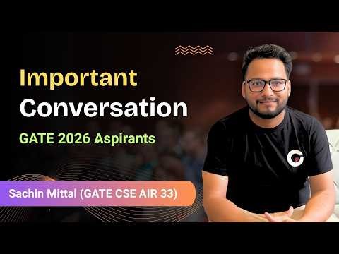 Much Needed Talk for all GATE Aspirants | My Journey | Sachin Mittal | GATE 2026