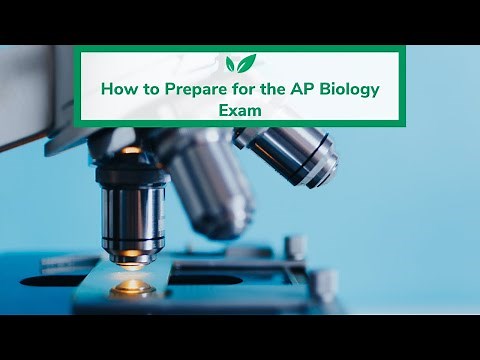 How to Prepare for the AP Biology Exam