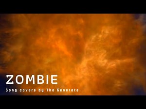 Zombie - Song covers by The Generate
