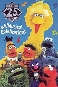 Sesame Street: 25 Wonderful Years: A Musical Celebration! (1993) - Movie