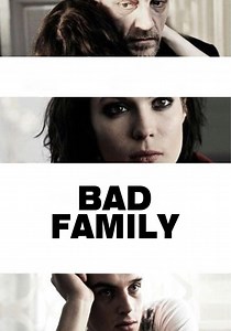 Bad Family - movie: where to watch stream online