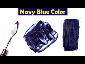 How To Make Navy Blue Color - Mix Acrylic Colors
