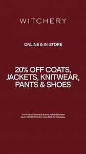 Enjoy 20% Off Full Price Coats, Jackets, Knitwear, Pants & Shoes in-store and online. | Witchery