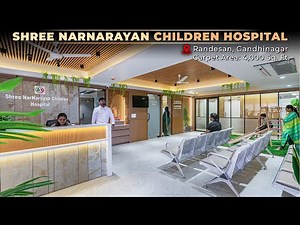 4,000 Sq.ft Carpet Area | Shree Narnarayan Children Hospital | Gandhinagar | Ar. Prashant Parmar