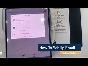 How to set up email on Samsung Galaxy Z Fold3 | easy steps to add your email account