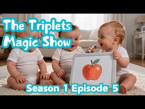 Triplets Magic | Season 1 Episode 5 Baby DRAWS a REAL Apple?!