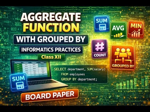 Aggregate Function with GROUP BY in SQL | Class 12 IP | Board Exam 2026