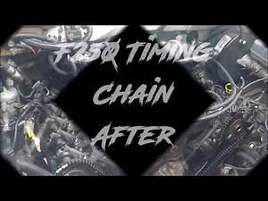 F250 Timing Chain Before After