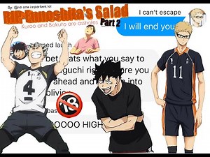 Haikyuu Texts~ Kuroo and Bokuto are being ***holes~RIP Ennoshita's Salad Pt 2