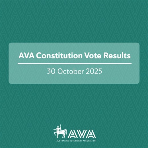 The Constitution 2025 vote has passed!✅ Thank you to every member who shared feedback, engaged in discussions and cast your vote. Your voice shaped this milestone and the AVA’s future. These updates modernise our governance and strengthen the foundation for the years ahead. | Australian Veterinary Association