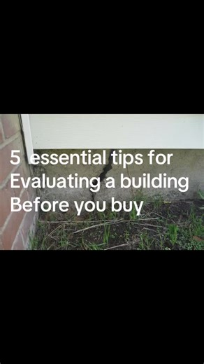 10 Essential Tips for Evaluating a Building to Buy
