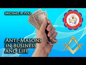 Anti Masons in Business and Life