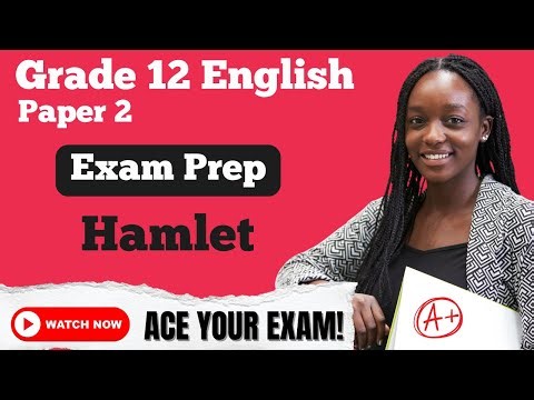 Grade 12 English Paper 2 | Hamlet Exam Questions | Matric Revision (NSC & DBE, CAPS & IEB)
