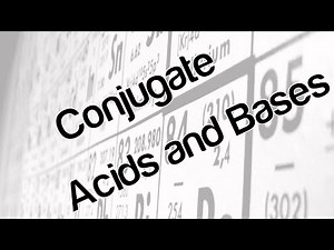 Conjugate acids and bases