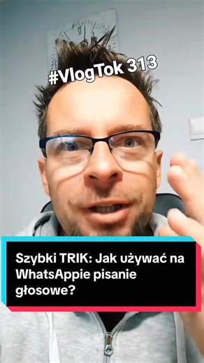 Szybki TRIK: Jak używać na WhatsAppie pisanie głosowe? #PanieWojciu #T...