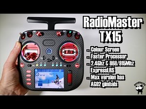 RadioMaster TX15 Radio with colour screen, improved CPU and more!!