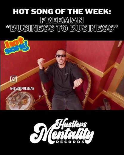Hot Song of the Week: Freeman - Business is Business