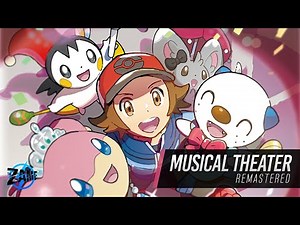 Musical Theater: Remastered ► Pokémon Black & White
