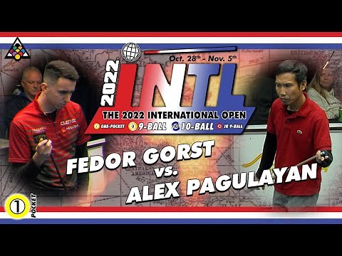 One Pocket : FEDOR GORST vs ALEX PAGULAYAN - 2022 International Open One Pocket Division