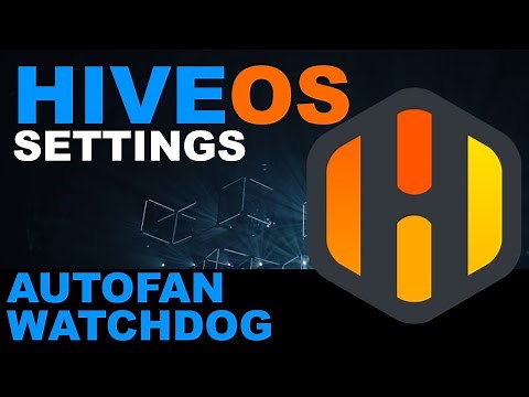 HiveOS Settings, Auto Fan, Hashrate WatchDog Explained | GPU Mining