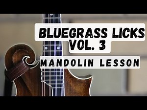 Bluegrass Licks Vol. 3: Mandolin Lesson