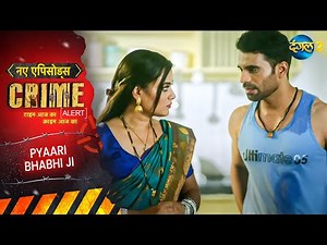 Pyaari Bhabhi Ji Ka Vishakanya Prem | Crime Alert | EP 1035 | Real Story