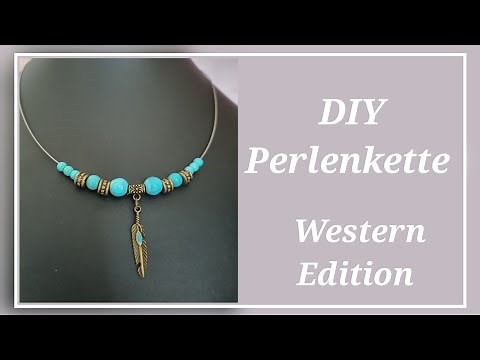 DIY Perlenkette/ Western Edition/Anleitung Schmuck selber machen/ BoHo Halskette basteln