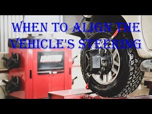 When to align the vehicle's steering.