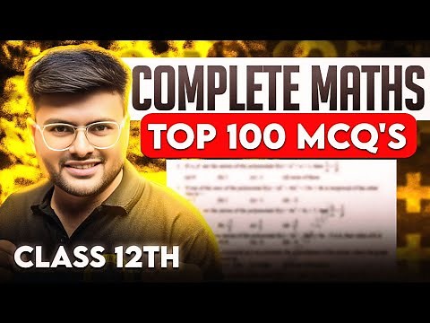 Class 12 Maths Complete MCQs I Class 12 Maths Top 100 MCQs I Class 12 Math MCQRevision by Ashish Sir