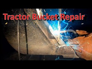 How To - Tractor Bucket Repair
