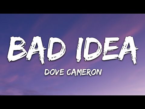 Dove Cameron - Bad Idea (Lyrics)