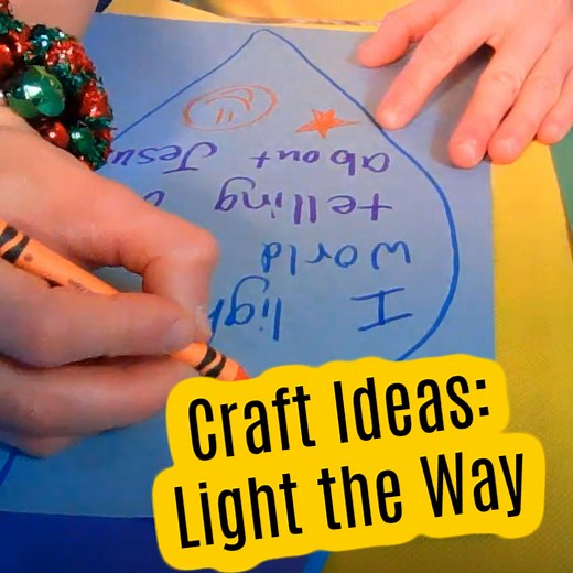 Craft Ideas: Jesus is the Light of the World - Ministry To Children