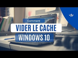 Comment VIDER LE CACHE de Windows 10 pour AMÉLIORER LES PERFORMANCES !